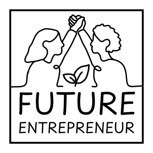 Become a Future Entrepreneur - January 2027 Cohort